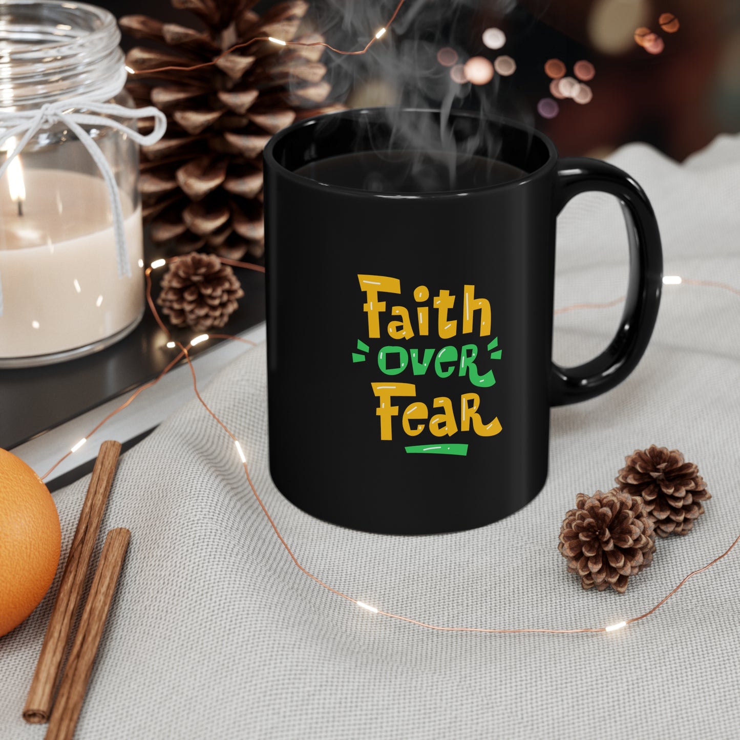 11oz Black Mug Faith over Fear