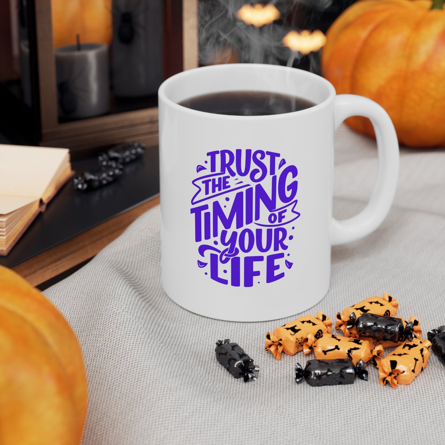 Ceramic Mug -Trust The Timing of Your Life 11oz