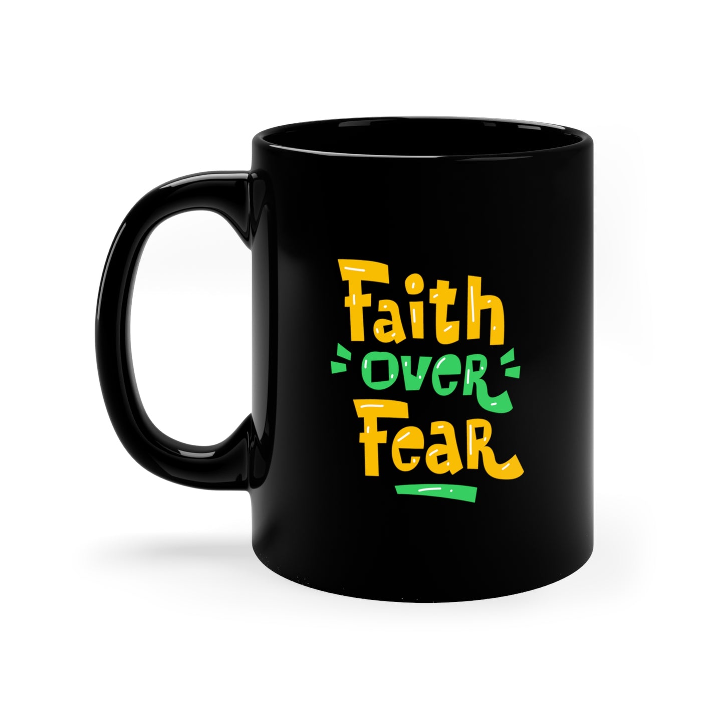 11oz Black Mug Faith over Fear