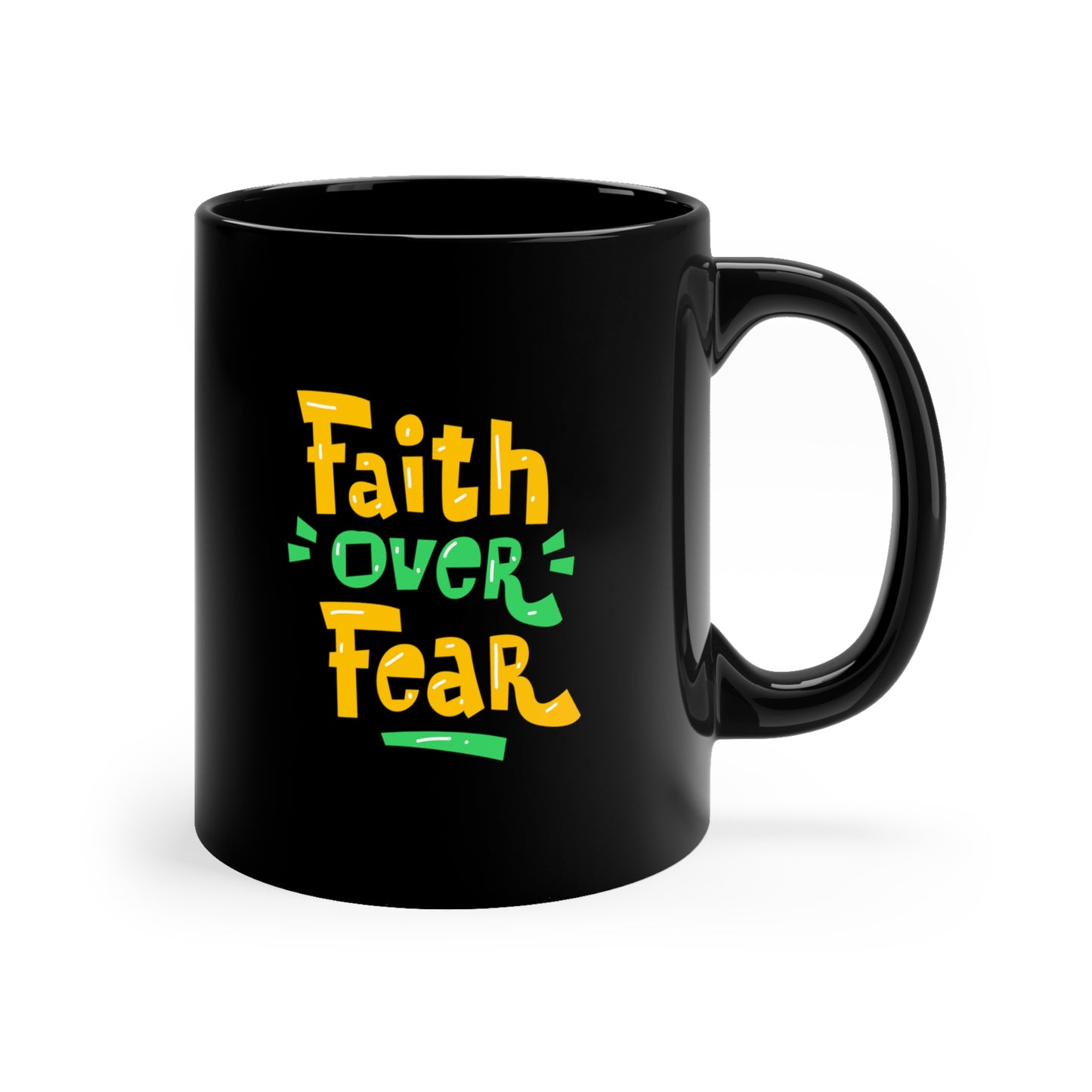 11oz Black Mug Faith over Fear